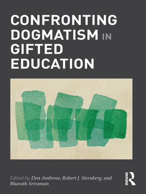 cover image of Confronting Dogmatism in Gifted Education